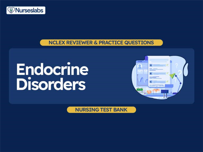 Endocrine System Disorders NCLEX Practice Questions (50 Questions)